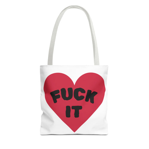 Bag FUCK IT with love